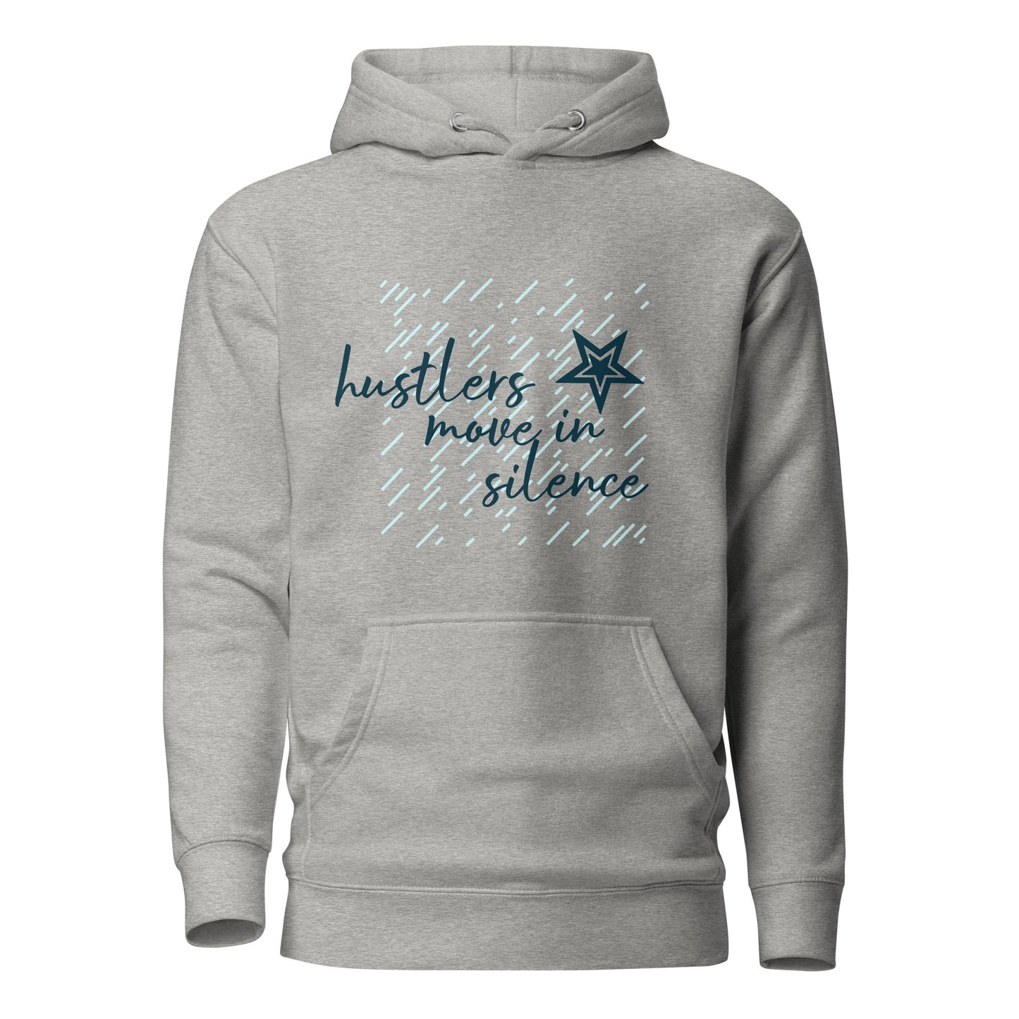 Lordela Hustlers Move in Silence Hoodie