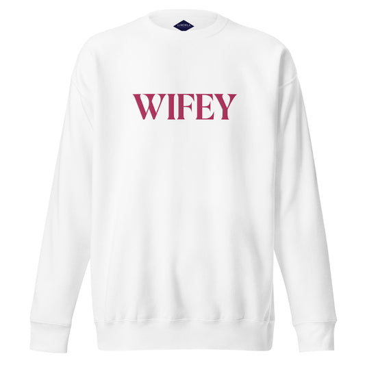 Lordela Wifey Embroidered Premium Sweatshirt